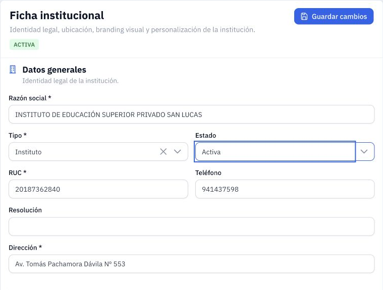 Ficha institucional con razón social, tipo, estado, RUC, teléfono, resolución, dirección y botón Guardar cambios.